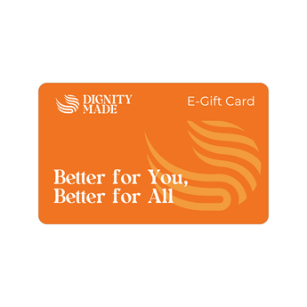 Digital Gift Card - Dignity Made